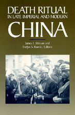 Title: Death Ritual in Late Imperial and Modern China, Author: James L. Watson