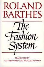 Title: The Fashion System / Edition 1, Author: Roland Barthes