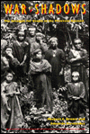 War of Shadows: The Struggle for Utopia in the Peruvian Amazon