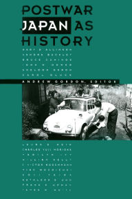 Title: Postwar Japan as History / Edition 1, Author: Andrew Gordon