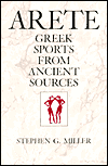 Arete: Greek Sports from Ancient Sources, Expanded edition
