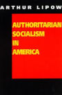 Authoritarian Socialism in America: Edward Bellamy and the Nationalist Movement
