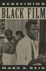 Title: Redefining Black Film / Edition 1, Author: Mark A. Reid