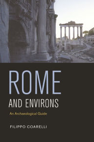 Rome and Environs: An Archaeological Guide