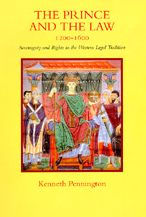 Title: The Prince and the Law, 1200-1600: Sovereignty and Rights in the Western Legal Tradition, Author: Kenneth Pennington