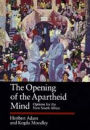 The Opening of the Apartheid Mind: Options for the New South Africa / Edition 1