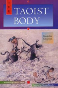 Title: The Taoist Body / Edition 1, Author: Kristofer Schipper