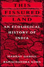 Title: This Fissured Land: An Ecological History of India / Edition 1, Author: Madhav Gadgil