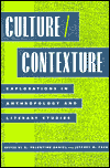 Culture/Contexture: Explorations in Anthropology and Literary Studies
