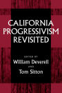 California Progressivism Revisited / Edition 1