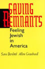 Saving Remnants: Feeling Jewish in America