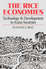 The Rice Economies: Technology and Development in Asian Societies / Edition 1