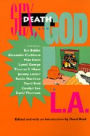 Sex, Death and God in L.A. / Edition 1