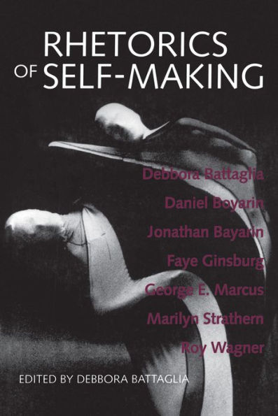 Rhetorics of Self-Making / Edition 1