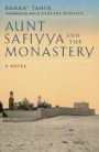 Aunt Safiyya and the Monastery: A Novel / Edition 1