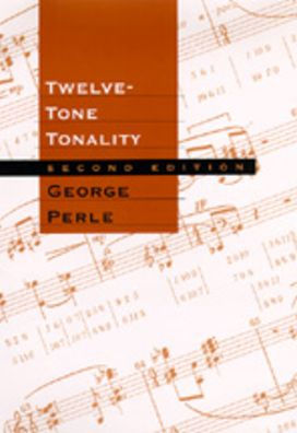 Twelve-Tone Tonality, Second edition / Edition 2