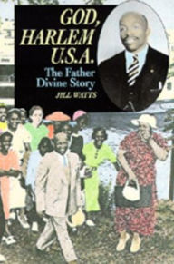 God, Harlem U.S.A.: The Father Divine Story / Edition 1
