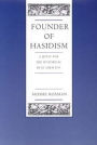 Founder of Hasidism: A Quest for the Historical Ba'al Shem Tov / Edition 1