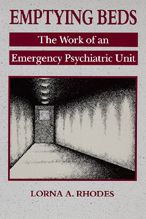 Emptying Beds: The Work of an Emergency Psychiatric Unit / Edition 1