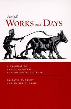 Title: Works and Days: A Translation and Commentary for the Social Sciences / Edition 1, Author: Hesiod