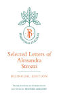 Selected Letters of Alessandra Strozzi, Bilingual edition / Edition 1