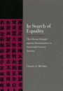 In Search of Equality: The Chinese Struggle against Discrimination in Nineteenth-Century America / Edition 1