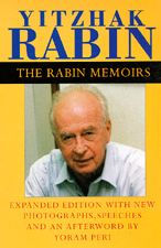 Title: The Rabin Memoirs, Expanded Edition with Recent Speeches, New Photographs, and an Afterword / Edition 1, Author: Yitzhak Rabin