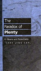 The Paradox of Plenty: Oil Booms and Petro-States / Edition 1