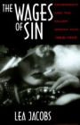 The Wages of Sin: Censorship and the Fallen Woman Film, 1928-1942 / Edition 1