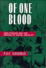 Of One Blood: Abolitionism and the Origins of Racial Equality