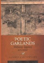 Poetic Garlands: Hellenistic Epigrams in Context / Edition 1