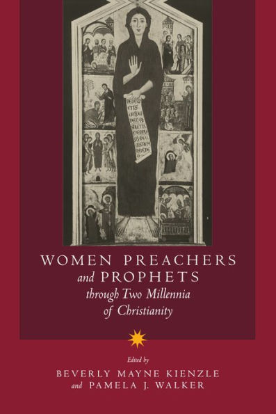 Women Preachers and Prophets through Two Millennia of Christianity / Edition 1