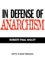 In Defense of Anarchism / Edition 1