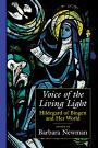 Voice of the Living Light: Hildegard of Bingen and Her World / Edition 1