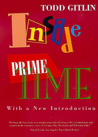 Title: Inside Prime Time / Edition 1, Author: Todd Gitlin