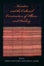 Narrative and the Cultural Construction of Illness and Healing / Edition 1