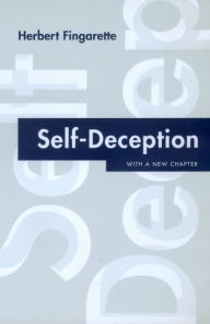 Title: Self-Deception / Edition 1, Author: Herbert Fingarette