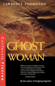 Title: Ghost Woman, Author: Lawrence Thornton