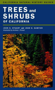 Title: Trees and Shrubs of California / Edition 1, Author: John D. Stuart