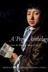 Title: A Pepys Anthology / Edition 1, Author: Samuel Pepys