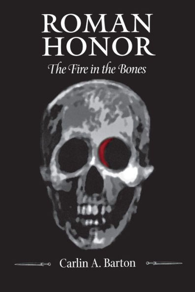 Roman Honor: The Fire in the Bones