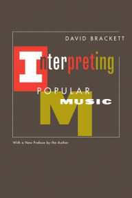 Title: Interpreting Popular Music / Edition 1, Author: David Brackett