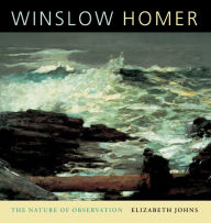 Winslow Homer: The Nature of Observation