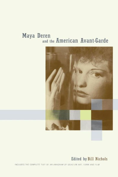 Maya Deren and the American Avant-Garde / Edition 1