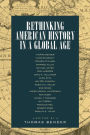 Rethinking American History in a Global Age / Edition 1