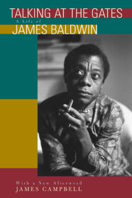 Title: Talking at the Gates: A Life of James Baldwin, Author: James Campbell