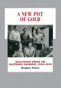 A New Pot of Gold: Hollywood under the Electronic Rainbow, 1980-1989 / Edition 1