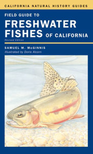 Field Guide to Freshwater Fishes of California / Edition 2