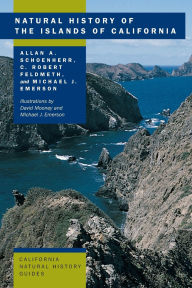 Title: Natural History of the Islands of California / Edition 1, Author: Allan A. Schoenherr