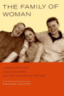 The Family of Woman: Lesbian Mothers, Their Children, and the Undoing of Gender / Edition 1